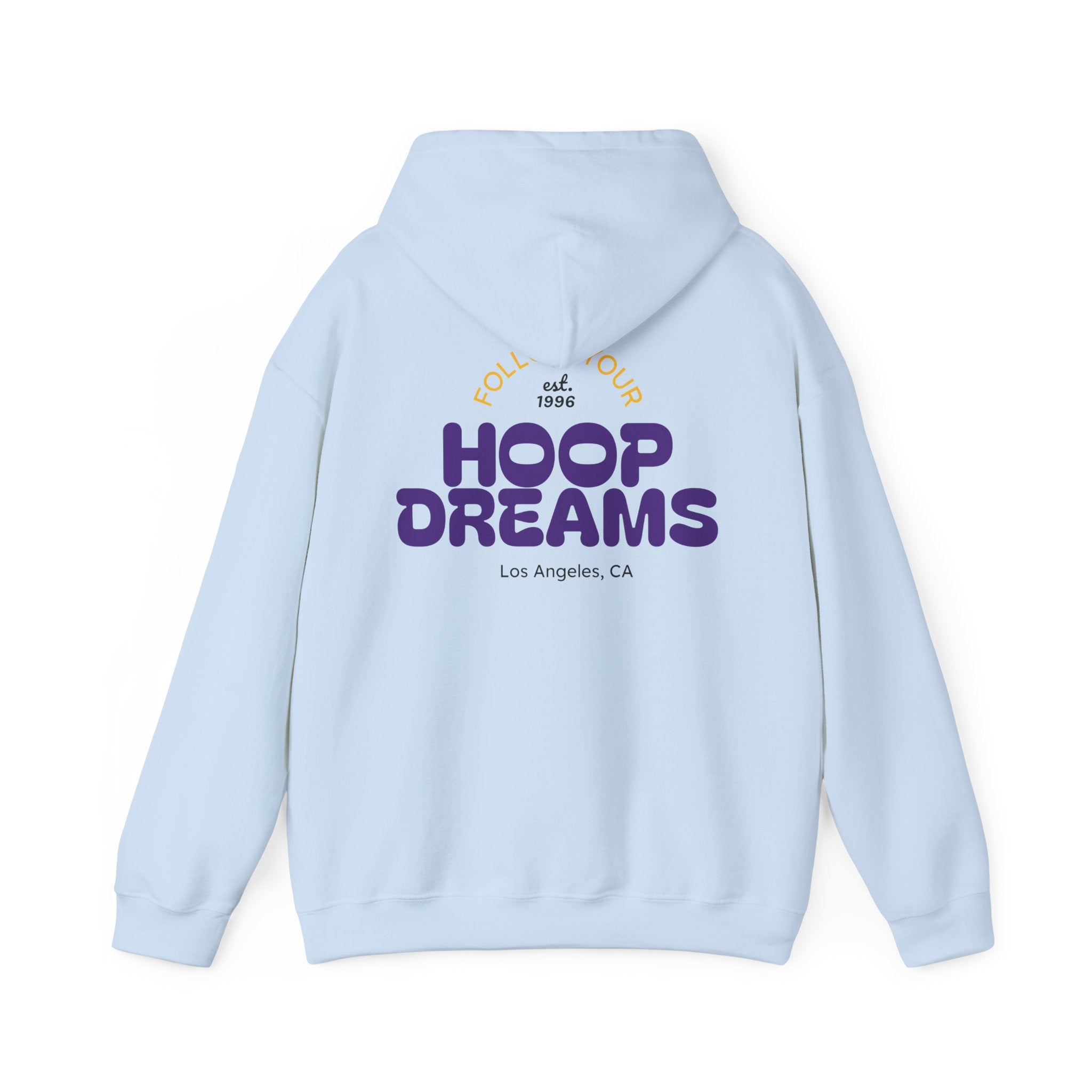 Copy of Follow Your Hoop Dreams Hoodie (NYC)