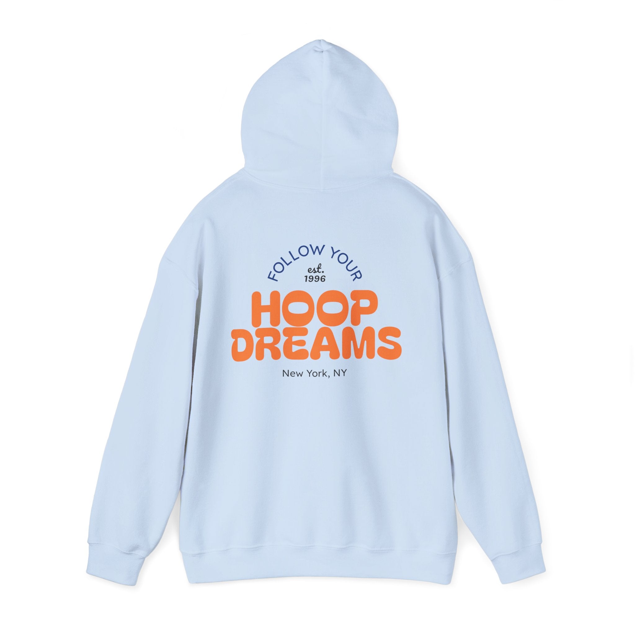 Follow Your Hoop Dreams Hoodie (NYC)