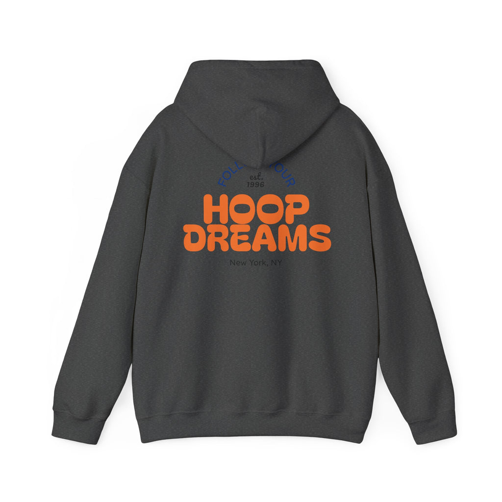 Follow Your Hoop Dreams Hoodie (NYC)